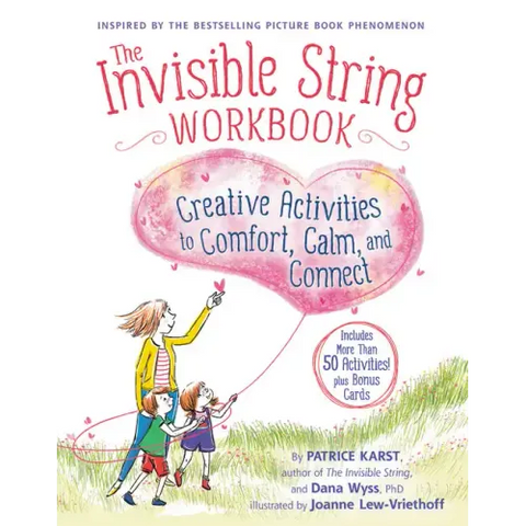 The Invisible String Workbook — A Gentle Guide for Children on Connection, Loss &amp; Love