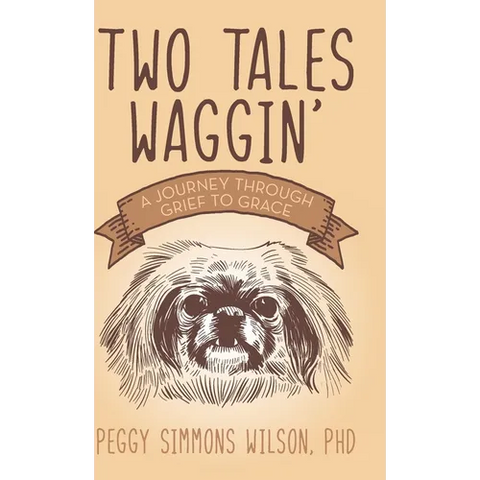 Two Tales Waggin': A Journey Through Grief to Grace
